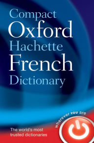 Title: Compact Oxford-Hachette French Dictionary, Author: Oxford Languages