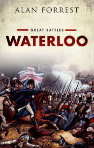 Title: Waterloo (Great Battles Series), Author: Alan Forrest