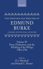 The Writings and Speeches of Edmund Burke: Volume IV: Party, Parliament, and the Dividing of the Whigs, 1780-1794
