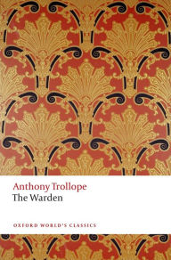 Title: The Warden, Author: Anthony Trollope