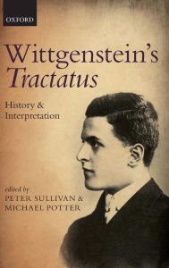 Title: Wittgenstein's Tractatus: History and Interpretation, Author: Peter Sullivan