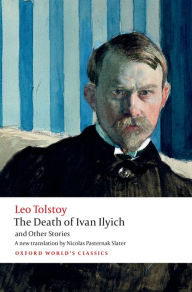 The Death of Ivan Ilyich and Other Stories