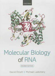 Title: Molecular Biology of RNA / Edition 2, Author: David Elliott