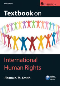 Title: Textbook on International Human Rights / Edition 6, Author: Rhona Smith