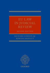 Title: EU Law in Judicial Review, Author: Richard Gordon QC