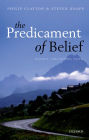 The Predicament of Belief: Science, Philosophy, and Faith