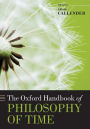 The Oxford Handbook of Philosophy of Time