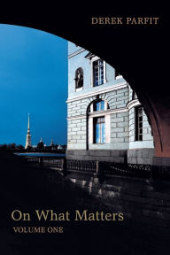 On What Matters, Volume One