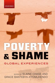 Title: Poverty and Shame: Global Experiences, Author: Elaine Chase