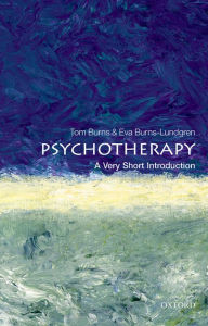 Title: Psychotherapy: A Very Short Introduction, Author: Tom Burns