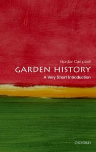 Title: Garden History: A Very Short Introduction, Author: Gordon Campbell