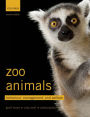 Zoo Animals : Behaviour, Management, and Welfare / Edition 2