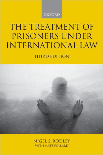 The Treatment of Prisoners under International Law / Edition 3