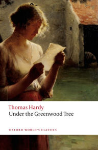 Title: Under the Greenwood Tree, Author: Thomas Hardy