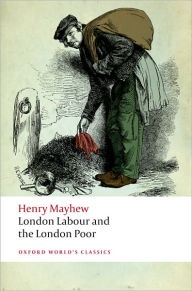 Title: London Labour and the London Poor, Author: Henry Mayhew