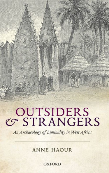 Outsiders and Strangers: An Archaeology of Liminality in West Africa
