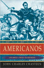 Americanos: Latin America's Struggle for Independence