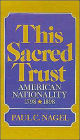 This Sacred Trust: American Nationality 1778-1898