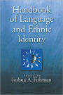 Handbook Of Language & Ethnic Identity