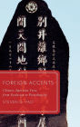 Foreign Accents: Chinese American Verse from Exclusion to Postethnicity