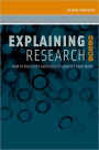 Explaining Research: How to Reach Key Audiences to Advance Your Work