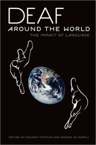 Title: Deaf around the World: The Impact of Language, Author: Gaurav Mathur