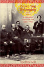 Brokering Belonging: Chinese in Canada's Exclusion Era, 1885-1945