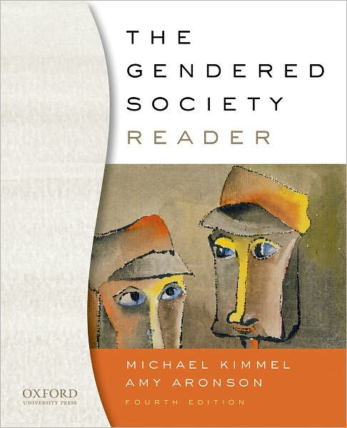 The Gendered Society Reader Edition 4 By Michael Kimmel Amy Aronson