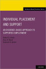 Individual Placement and Support: An Evidence-Based Approach to Supported Employment