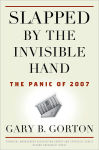 Alternative view 1 of Slapped by the Invisible Hand: The Panic of 2007