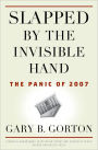 Slapped by the Invisible Hand: The Panic of 2007