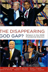 Title: The Disappearing God Gap?: Religion in the 2008 Presidential Election, Author: Corwin Smidt