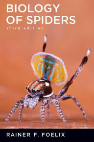 Title: Biology of Spiders / Edition 3, Author: Rainer Foelix