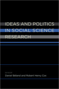 Title: Ideas and Politics in Social Science Research, Author: Daniel Beland