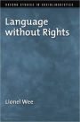 Language without Rights