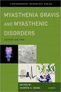 Myasthenia Gravis and Myasthenic Disorders / Edition 2