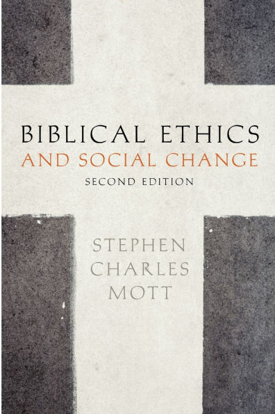 Biblical Ethics and Social Change / Edition 2