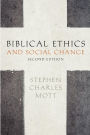 Biblical Ethics and Social Change / Edition 2
