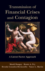 Title: Transmission of Financial Crises and Contagion:: A Latent Factor Approach, Author: Mardi Dungey