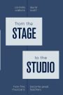 From the Stage to the Studio: How Fine Musicians Become Great Teachers