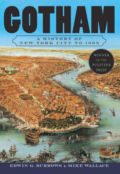 Gotham: A History of New York City to 1898