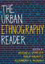 The Urban Ethnography Reader