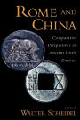 Rome and China: Comparative Perspectives on Ancient World Empires