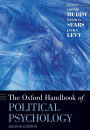 The Oxford Handbook of Political Psychology: Second Edition / Edition 2