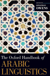 The Oxford Handbook of Arabic Linguistics