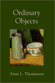 Title: Ordinary Objects, Author: Amie Thomasson