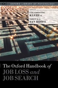 Title: The Oxford Handbook of Job Loss and Job Search, Author: Ute-Christine Klehe