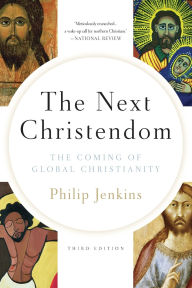 Title: The Next Christendom: The Coming of Global Christianity, Author: Philip Jenkins