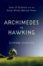 Archimedes to Hawking: Laws of Science and the Great Minds Behind Them