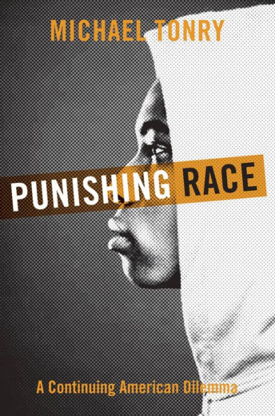 Punishing Race: A Continuing American Dilemma